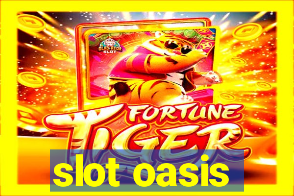 slot oasis