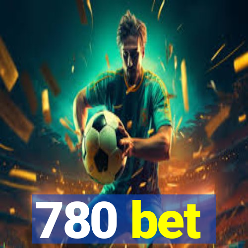 780 bet