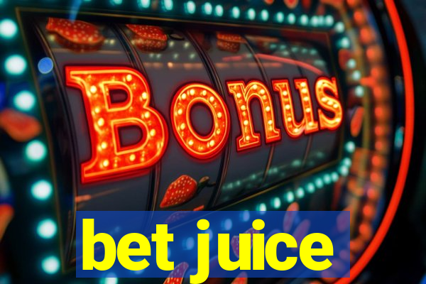 bet juice