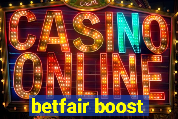 betfair boost