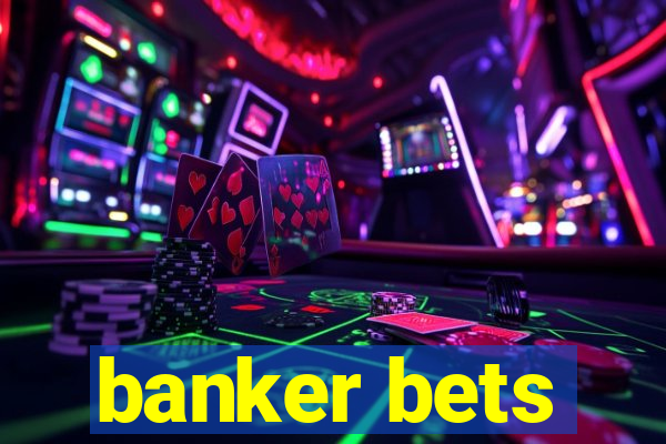 banker bets