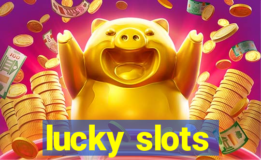 lucky slots