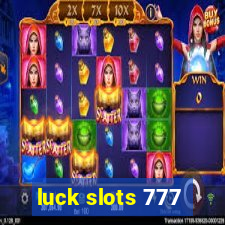 luck slots 777