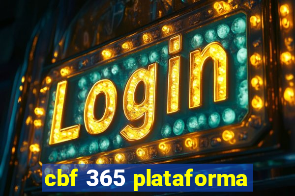 cbf 365 plataforma