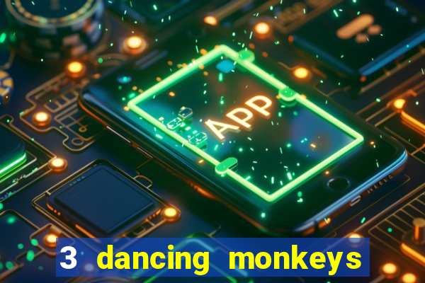 3 dancing monkeys slot demo