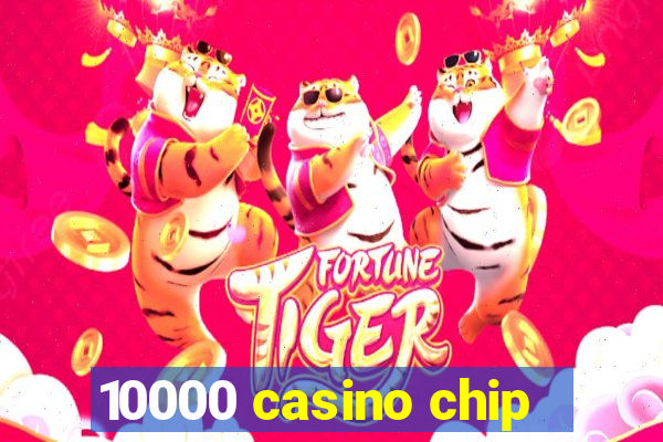 10000 casino chip