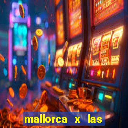 mallorca x las palmas palpite