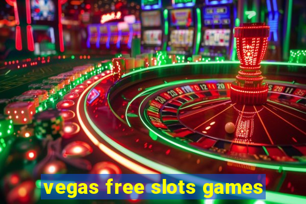 vegas free slots games