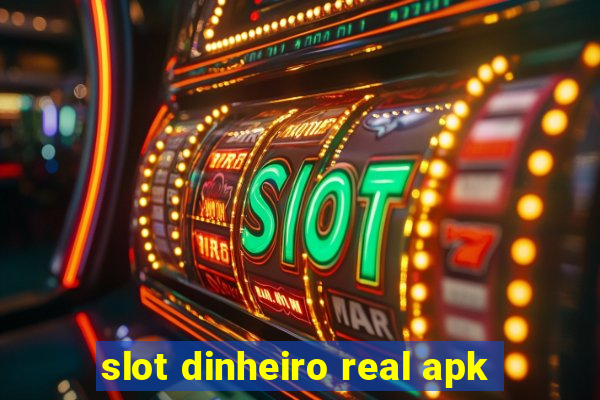 slot dinheiro real apk