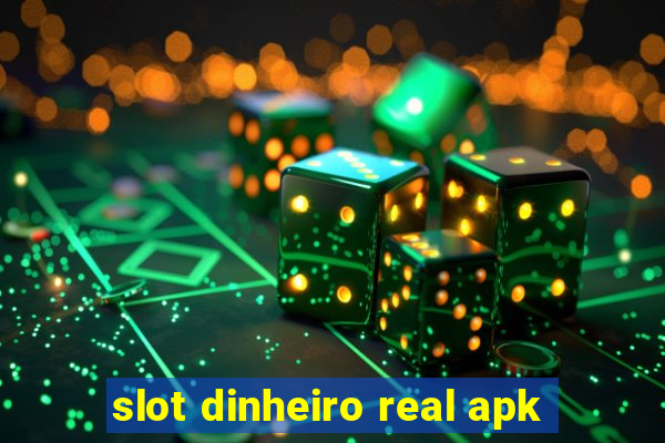 slot dinheiro real apk