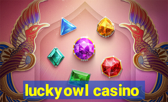 luckyowl casino