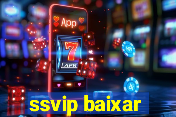 ssvip baixar