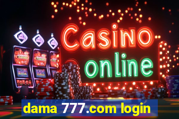 dama 777.com login