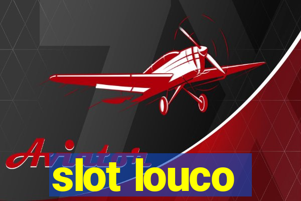 slot louco