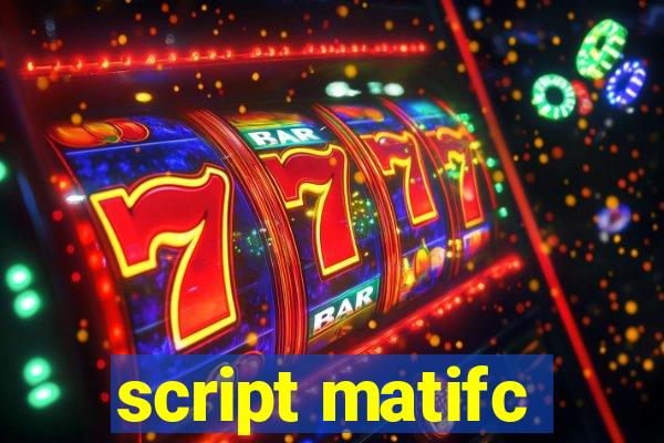 script matifc