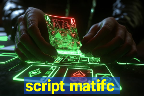 script matifc