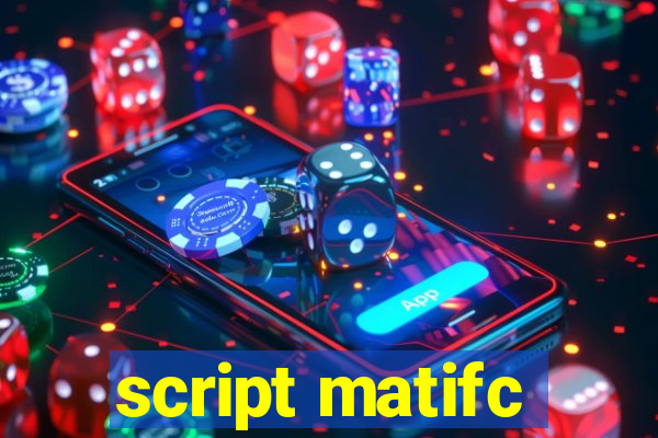 script matifc