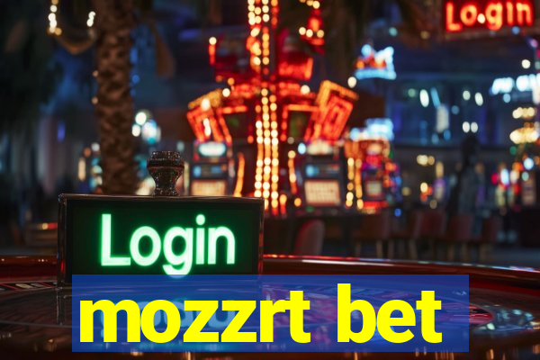 mozzrt bet