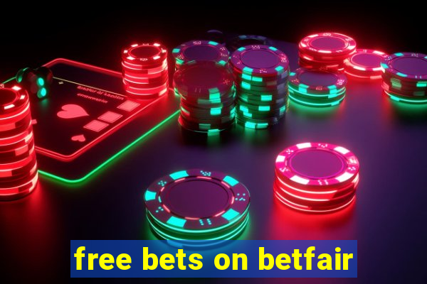 free bets on betfair