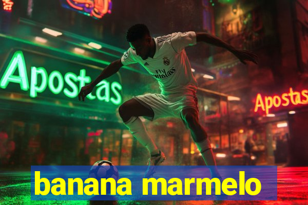 banana marmelo