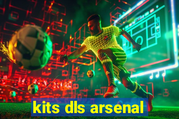 kits dls arsenal