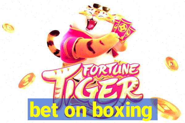 bet on boxing