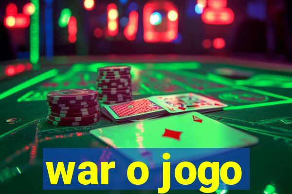 war o jogo