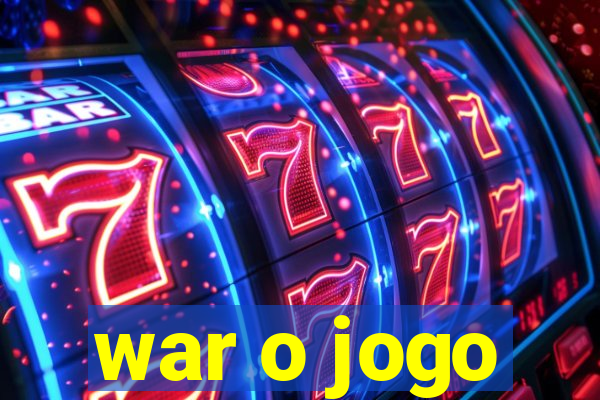 war o jogo