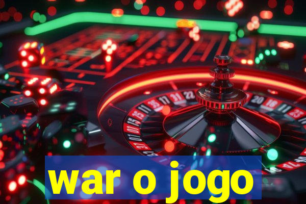 war o jogo