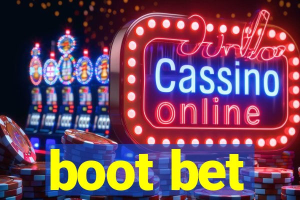 boot bet