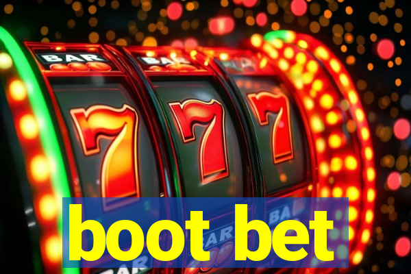 boot bet