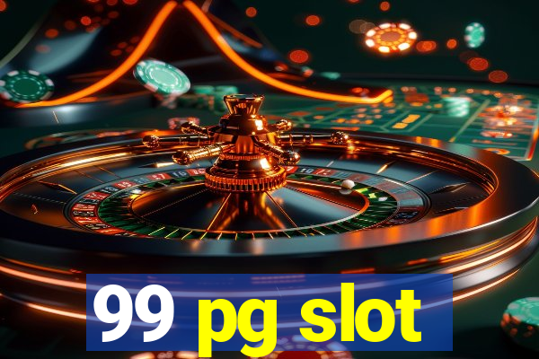 99 pg slot