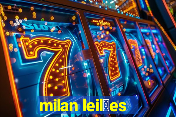 milan leil玫es