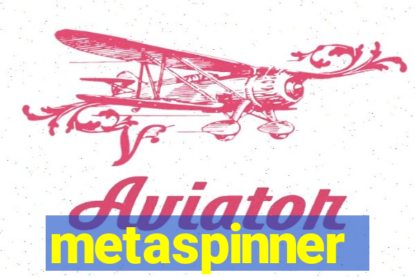 metaspinner