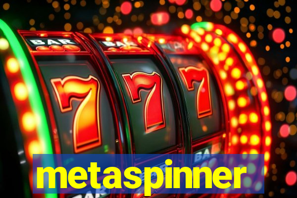 metaspinner