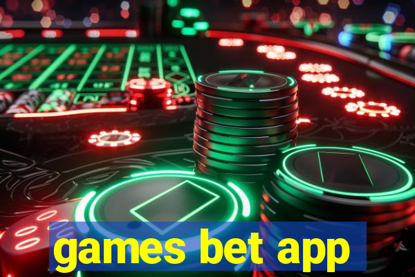 games bet app