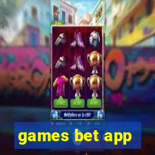 games bet app