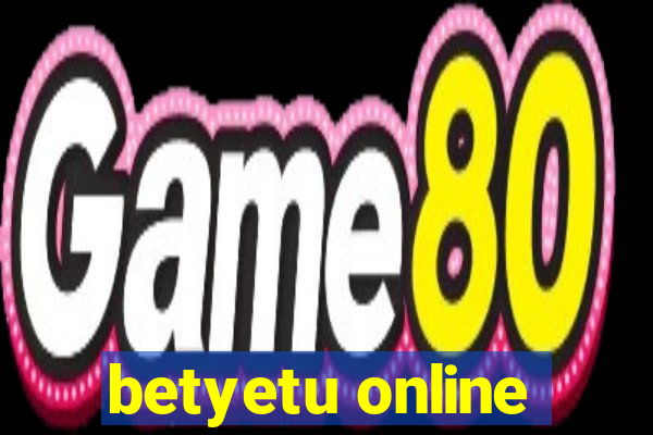 betyetu online