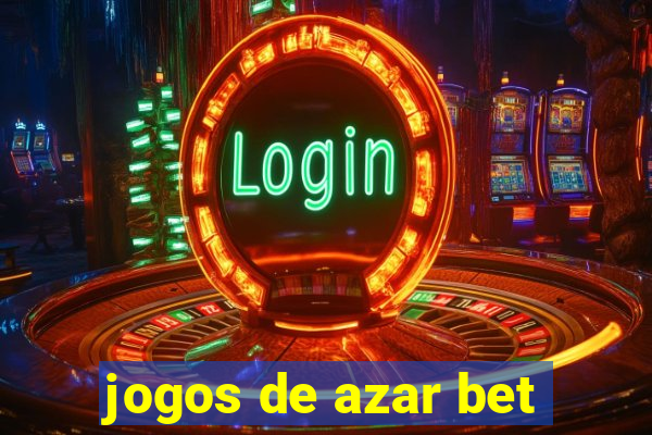 jogos de azar bet