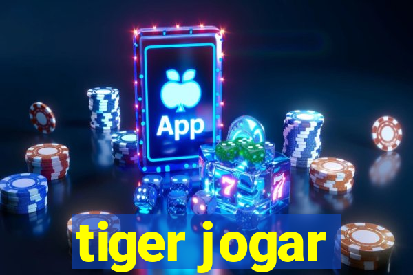 tiger jogar