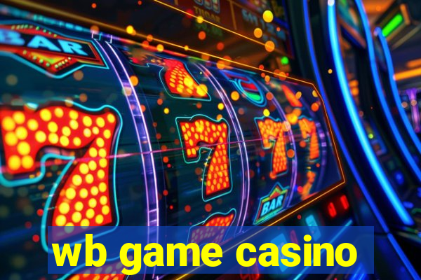 wb game casino