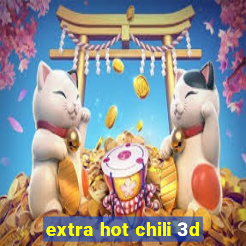 extra hot chili 3d