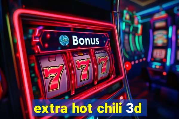 extra hot chili 3d