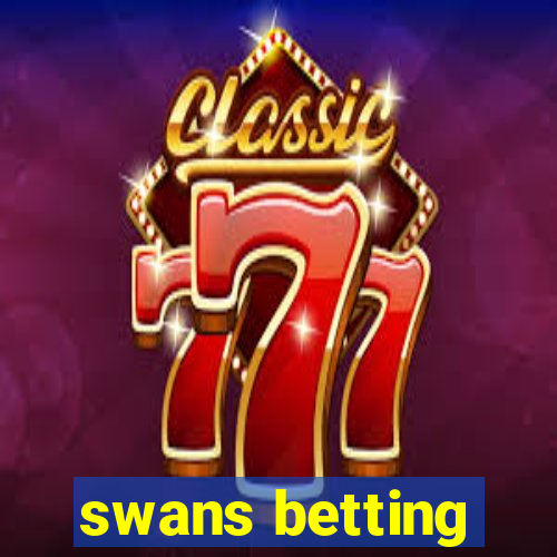 swans betting