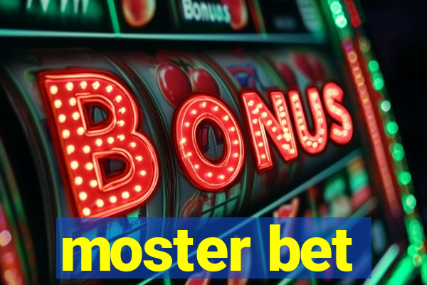 moster bet