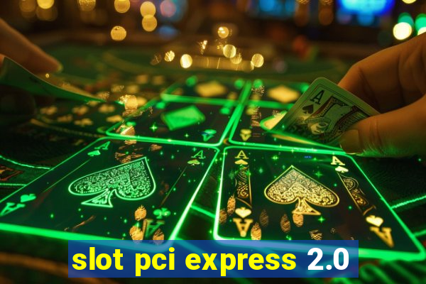 slot pci express 2.0