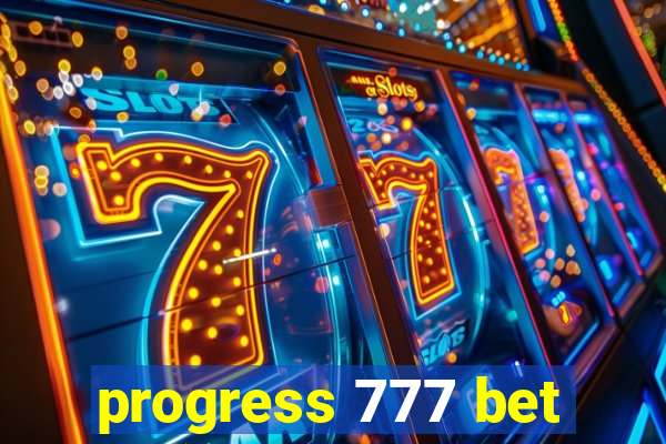 progress 777 bet