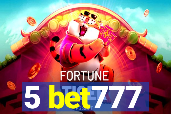 5 bet777