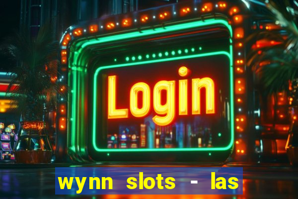 wynn slots - las vegas casino