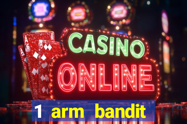 1 arm bandit online casinos